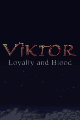 Loyalty and Blood: Viktor Origins Steam CD Key