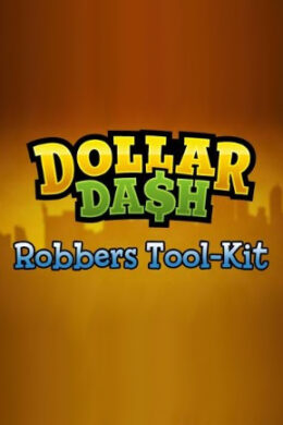 Dollar Dash - Robber's Toolkit Steam Key GLOBAL