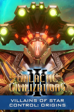 Galactic Civilizations III – Villains of Star Control DLC Steam CD Key