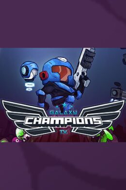 Galaxy Champions TV Steam Key GLOBAL