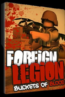 Foreign Legion: Buckets of Blood Steam Key GLOBAL