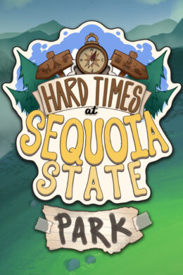 Hard Times at Sequoia State Park Steam CD Key