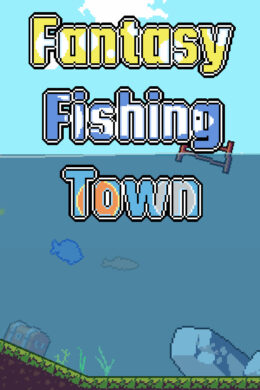 Fantasy Fishing Town Steam CD Key