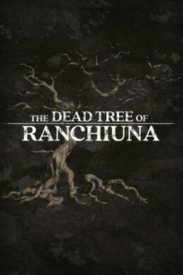 The Dead Tree of Ranchiuna Steam CD Key