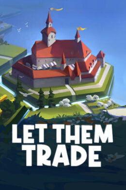 Let Them Trade (PC) - Steam Key - GLOBAL