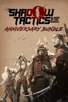 Shadow Tactics: Blades of the Shogun | Anniversary Bundle (PC) - Steam Key - GLOBAL