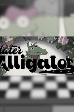 Later Alligator - Steam - Key GLOBAL