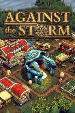 Against the Storm (PC) - Steam Key - GLOBAL