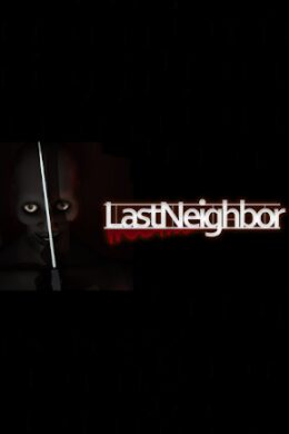Last Neighbor - Steam - Key GLOBAL