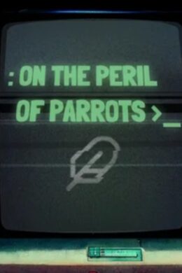 On the Peril of Parrots (PC) - Steam Key - GLOBAL